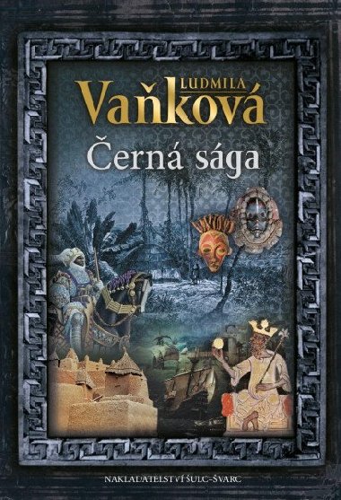 Černá sága - Ludmila Vaňková