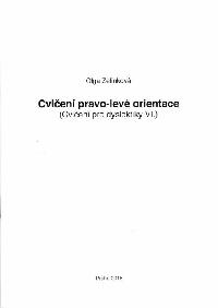 Cvičení pro dyslektiky VI. - Cvičení pravo-levé orientace - Olga Zelinková