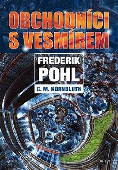 Obchodníci s vesmírem - C.M. Kornbluth,Frederik Pohl