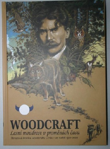 Woodcraft-Lesní moudrost v proměnách času - Tomáš Sudenovský