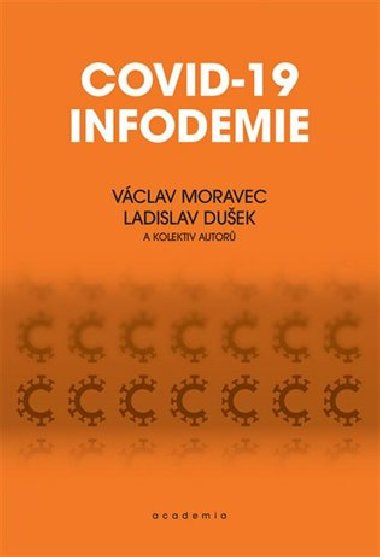 Covid-19 infodemie - Ladislav Dušek,Václav Moravec