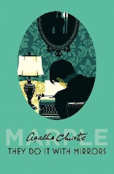 The Do It wih Mirrors - Agatha Christie