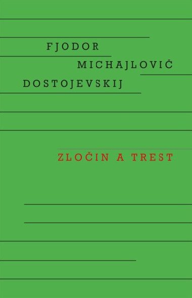 Zločin a trest - Dostojevskij Fjodor Michajlovič
