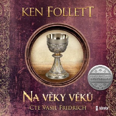 Na věky věků - audiokniha na CD - čte Vasil Fridrich - Ken Follett, Vasil Fridrich