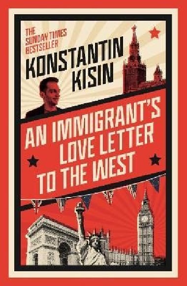 An Immigrant´s Love Letter to the West - Kisin Konstantin