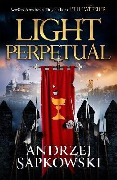 Light Perpetual: Book Three - Sapkowski Andrzej