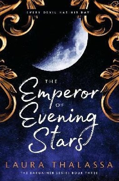 The Emperor of Evening Stars: Prequel from the rebel who became King! - Thalassa Laura