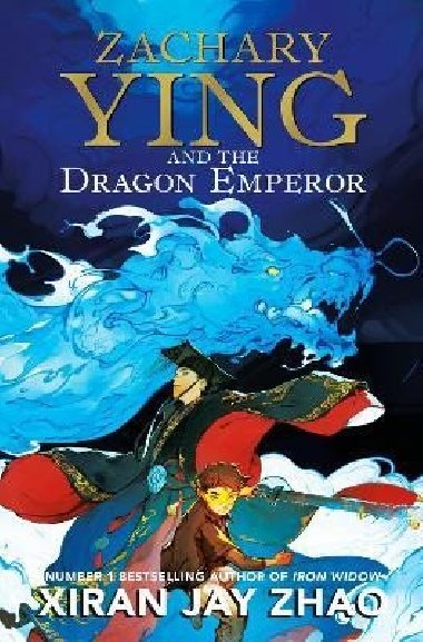 Zachary Ying and the Dragon Emperor - Zhao Xiran Jay
