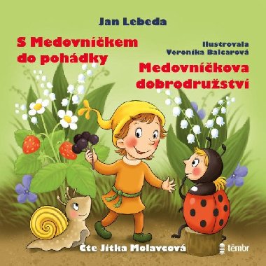 S Medovníčkem do pohádky + Medovníčkova dobrodružství - Audiokniha na CD - Jan Lebeda, Jitka Molavcová
