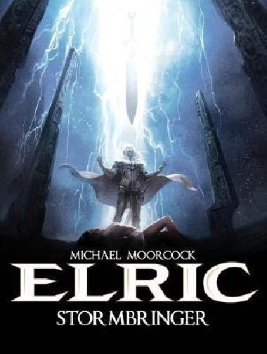 Michael Moorcock´s Elric Vol. 2: Stormbringer - Blondel Julien