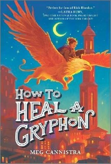 How to Heal a Gryphon - Cannistra Meg