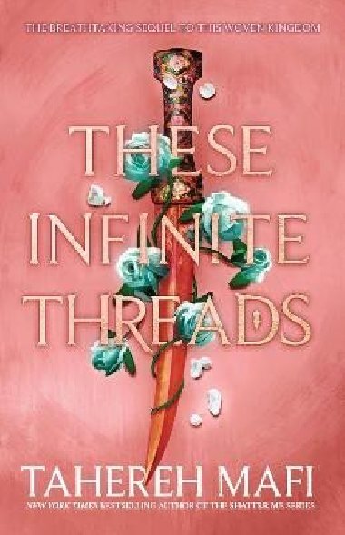 These Infinite Threads (This Woven Kingdom) - Mafi Tahereh