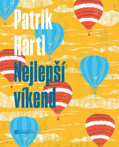 Nejlepší víkend / Dárkové ilustrované vydání - Patrik Hartl
