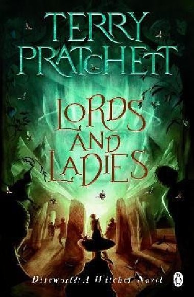 Lords And Ladies: (Discworld Novel 14) - Pratchett Terry
