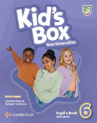 Kid´s Box New Generation 6 Pupil´s Book with eBook British English - Nixon Caroline, Tomlinson Michael