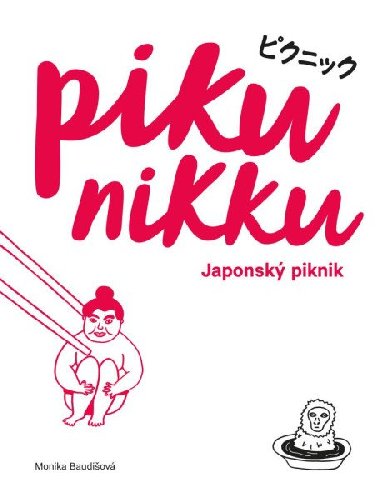 Pikunikku Japonský piknik - Monika Baudišová