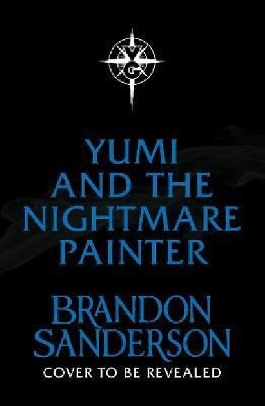 Yumi and the Nightmare Painter - Sanderson Brandon
