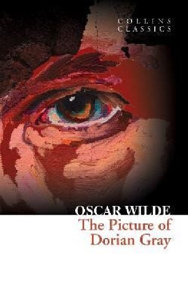 The Picture of Dorian Gray (Collins Classics) - Wilde Oscar