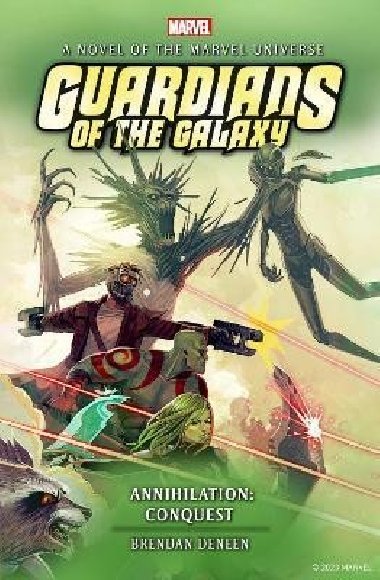 Guardians of the Galaxy - Annihilation: Conquest - Deneen Brendan