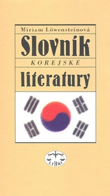 SLOVNÍK KOREJSKÉ LITERATURY - Miriam Löwensteinová