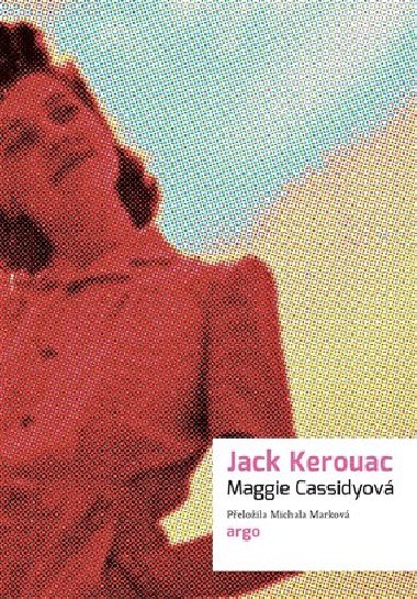 Maggie Cassidyová - Jack Kerouac