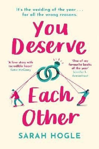 You Deserve Each Other: The perfect escapist feel-good romance - Hogle Sarah