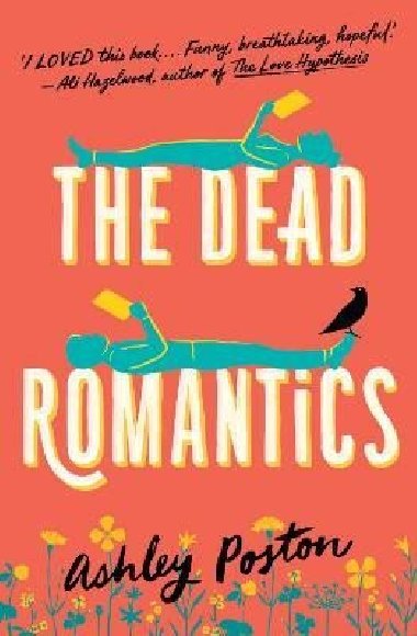 The Dead Romantics - Poston Ashley