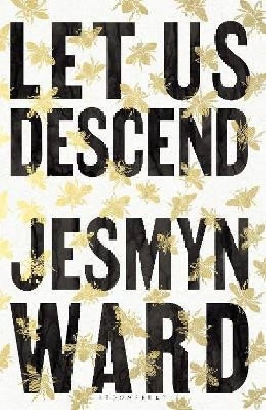 Let Us Descend - Wardová Jesmyn