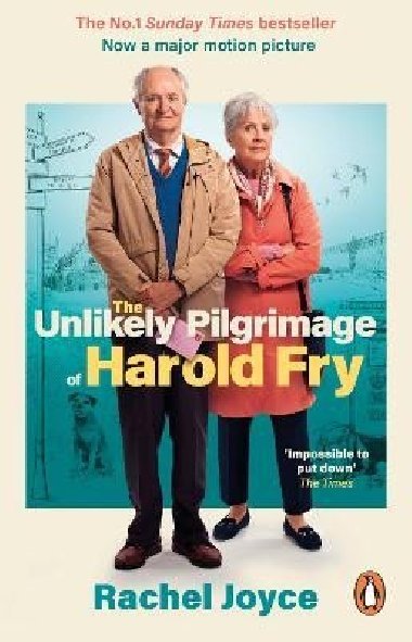 The Unlikely Pilgrimage Of Harold Fry: The film tie-in edition to the major motion picture - Joyceová Rachel