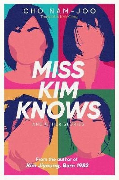 Miss Kim Knows and Other Stories - Nam-Joo Cho