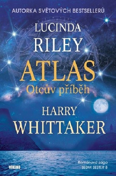 Atlas Otcův příběh - Lucinda Riley; Harry Whittaker