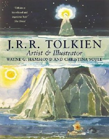J. R. R. Tolkien: Artist and Illustrator - Hammond Wayne G.