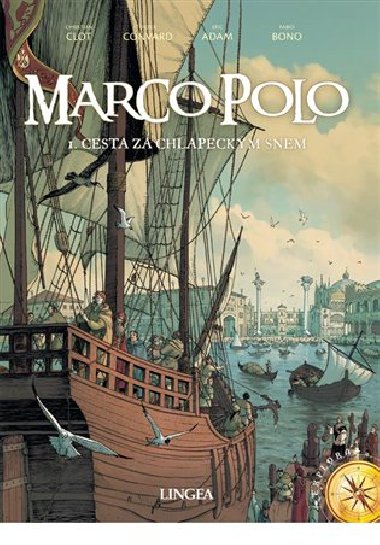 Marco Polo - Cesta za chlapeckým snem - Éric Adam; Didier Convard