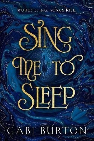 Sing Me to Sleep: a darkly enchanting young adult fantasy - Burton Gabi
