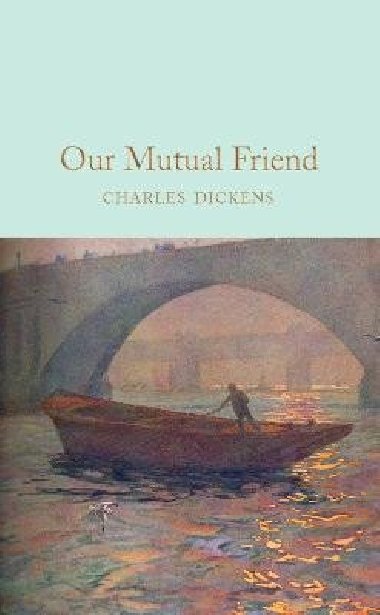 Our Mutual Friend - Dickens Charles