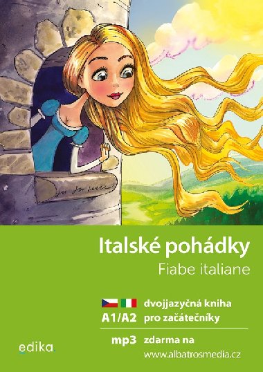 Italské pohádky Fiabe italiane - dvojjazyčná kniha pro začátečníky A1/A2 + mp3 ke stažení - Edika