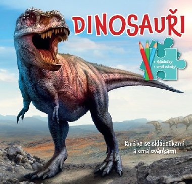 Dinosauři - Knížka se skládačkami a omalovánkami - Bookmedia