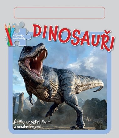 Dinosauři - Knížka se skládačkami a omalovánkami - Bookmedia