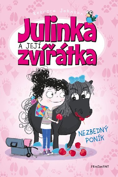 Julinka a její zvířátka - Nezbedný poník