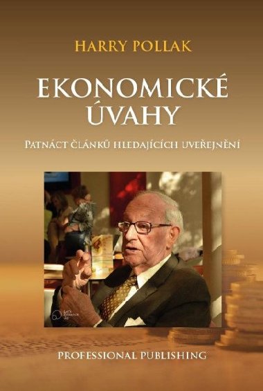 Ekonomické úvahy - Patnáct článků hledajících uveřejnění - Pollak Harry