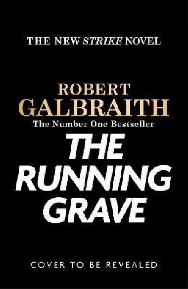 The Running Grave: Cormoran Strike 7 - Galbraith Robert