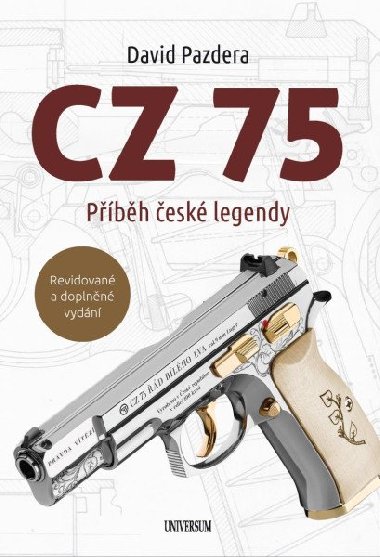 CZ 75 - Příběh české legendy - David Pazdera