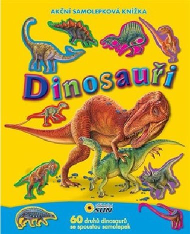 Akční samolepková knížka Dinosauři - Nakladatelství SUN