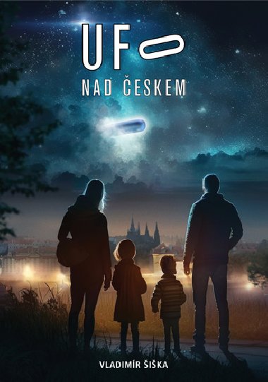 UFO nad Čechami - Vladimír Šiška