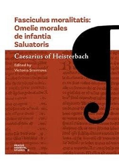 Fasciculus moralitatis - Caesarius z Heisterb,Victoria Smirnova