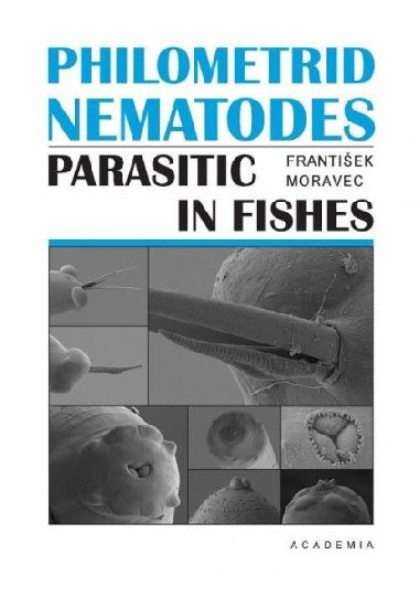 Philometrid nematodes parasitic in fishes - Moravec František