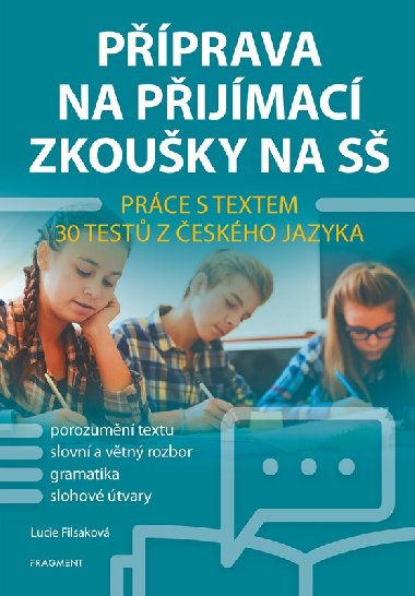 Příprava na přijímací zkoušky na SŠ - Práce s textem - Lucie Filsaková