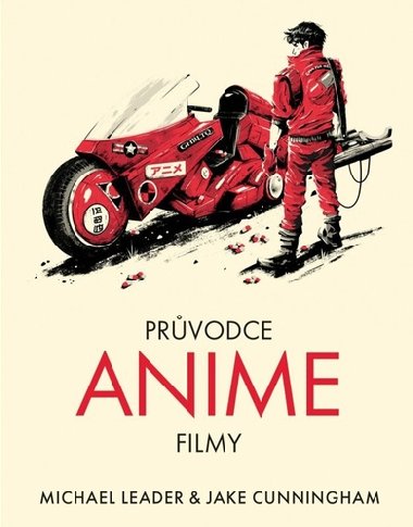 Průvodce anime filmy - Michael Leader; Jack Cunningham