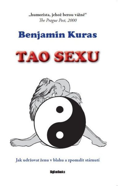 Tao sexu - Jak udržovat ženu v blahu a zpomalit stárnutí - Kuras Benjamin