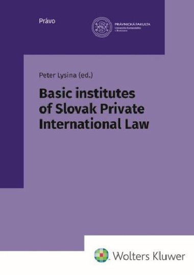 Basic institutes of Slovak Private International Law - Peter Lysina